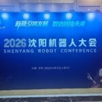 The Future in Motion: Inside the Shenyang Robotics Conference 2026